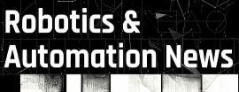 Robotics & Automation News — Humanoid Robots Summit 2026 partner logo